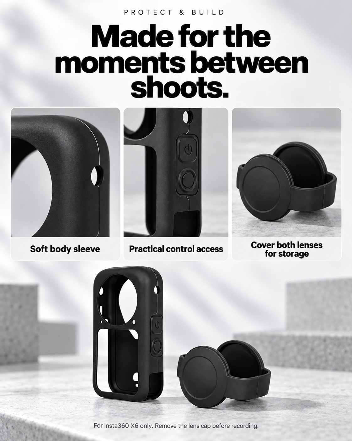 X6 silicone sleeve openings and removable dual-lens cap, with everyday handling and storage features.