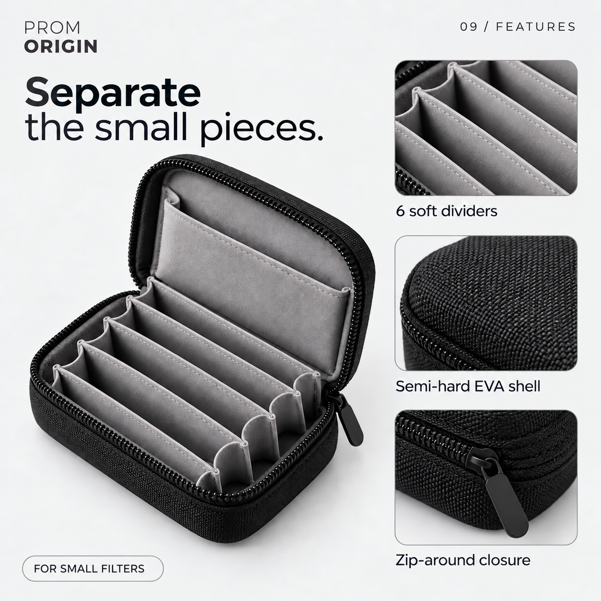 Six soft dividers, semi-hard EVA shell and zip-around closure for small Luna Ultra filters.