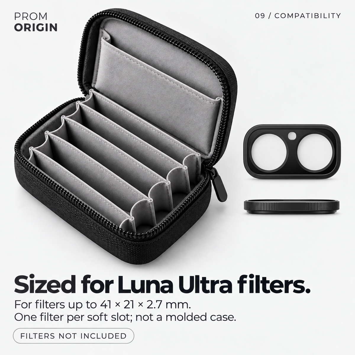 Compatibility guide for Luna Ultra filters up to 41 by 21 by 2.7 millimeters; one filter per soft slot.